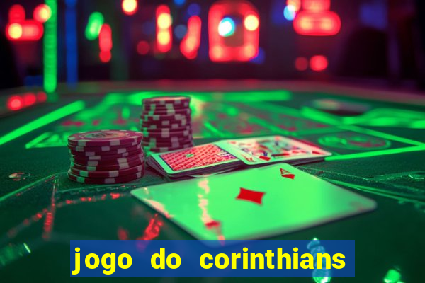 jogo do corinthians multi canais